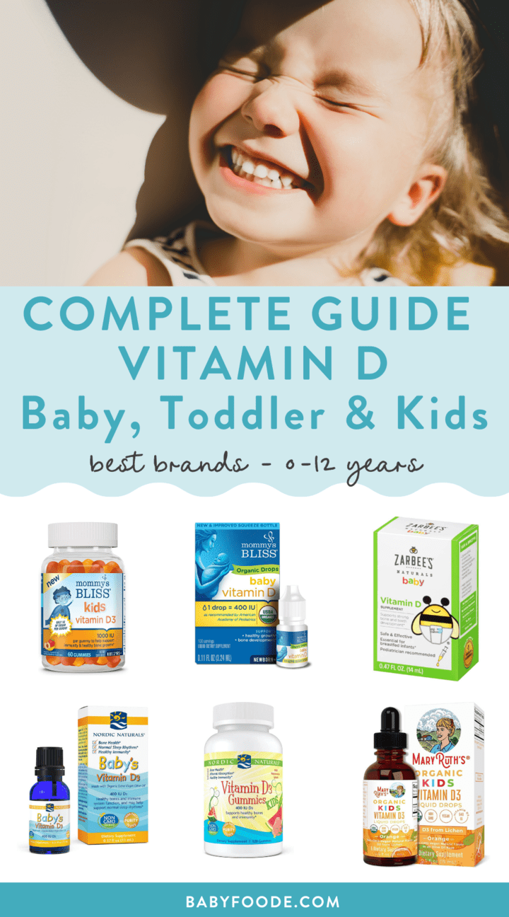Graphic for post - complete guide to vitamin D for baby, toddler and kids - best brands - 0-12 years. Images are of a toddler with sunlight in their face and another of spread of different drops. 
