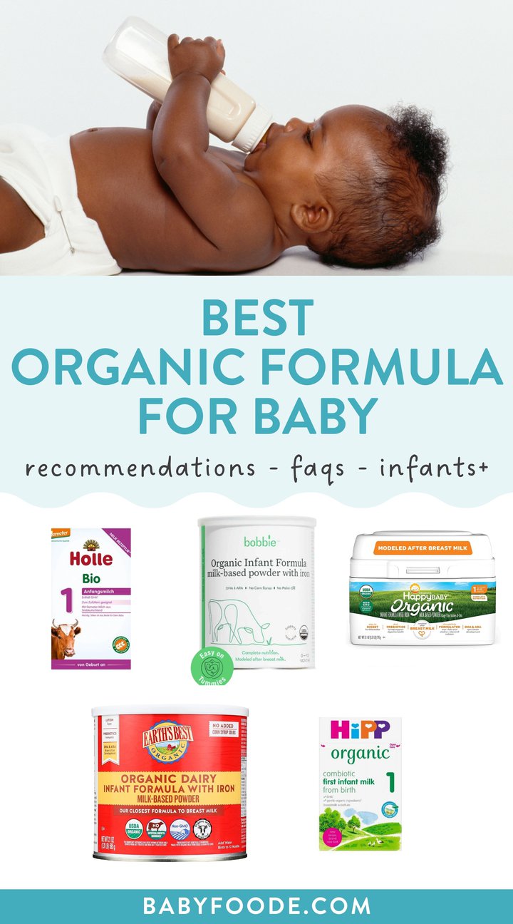 Graphic for post - best organic formula for baby, recommendations, faqs, infants, complete guide. Image is of a baby laying down and drinking a bottle along with a spread of the different brands we recommend. 