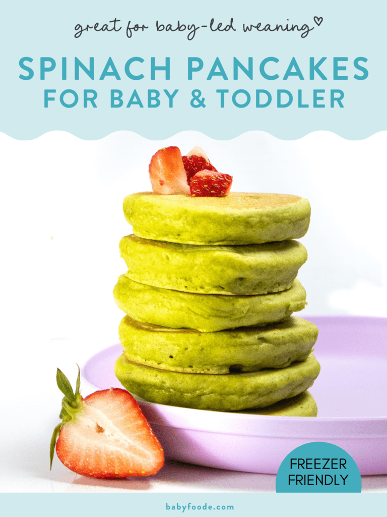 Graphic for post - spinach pancakes for baby and toddler - great for baby-led weaning. 