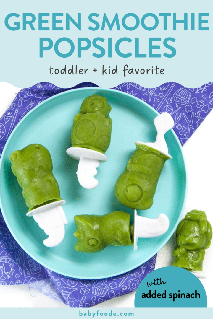 Graphic for post – green smoothie popsicles, toddler and kid favorite with added spinach. Images of a teal could play with Greene at dinosaur popsicles against a white background and a purple kid napkin.