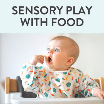 Graphic for post - sensory play with food. Baby sitting in highchair eating a piece of food.