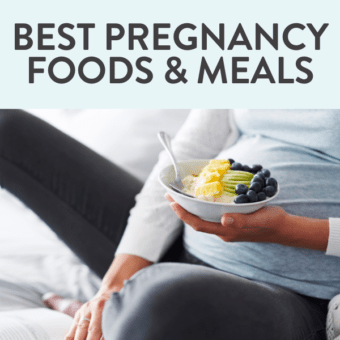 Graphic for post – best pregnancy foods and meals. Image is of a pregnant woman sitting on the ground with a bowl of healthy food.