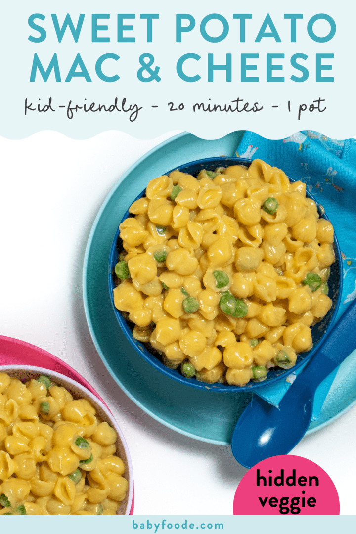 Graphic for post – sweet potato Mac and cheese, kid friendly, 20 minutes, one pot. Image is of colorful kids plates and bowls, the bowls are filled with a creamy soup potato mac & cheese with green peas in it.