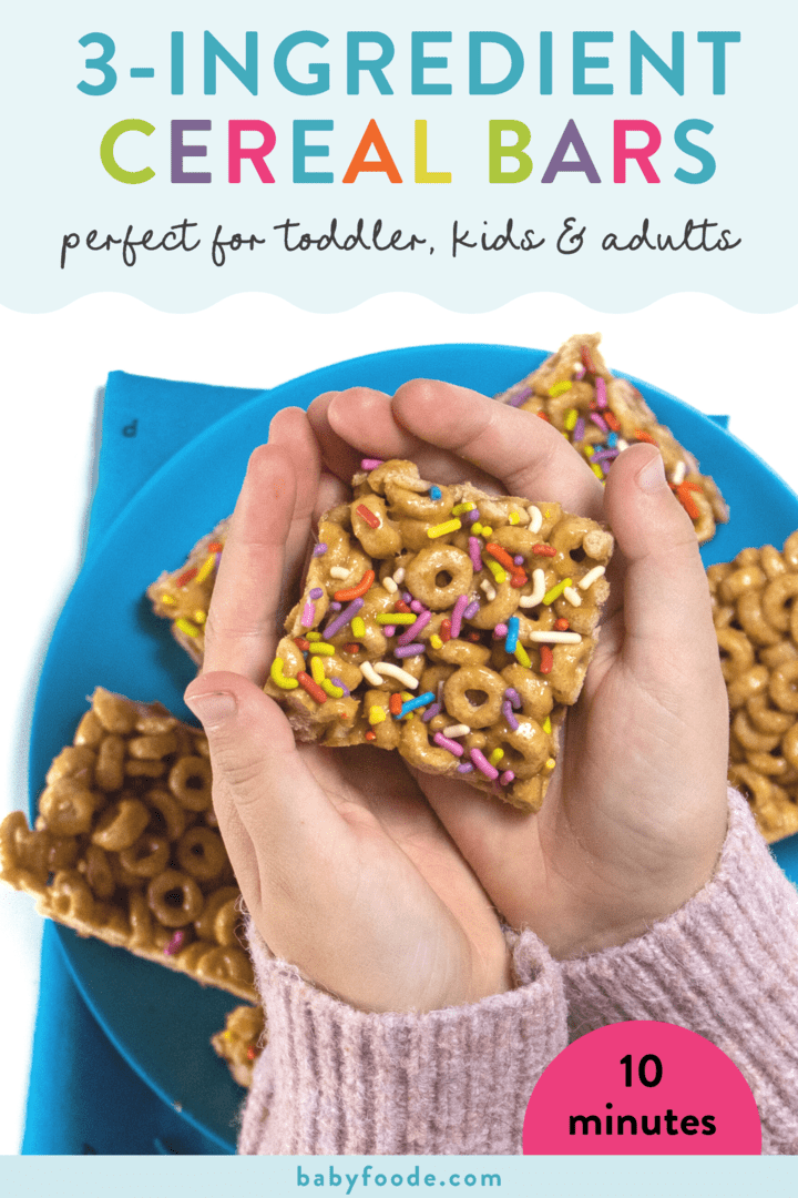 Graphic for post – three ingredient cereal bars, perfect for toddlers, kids and adults. Images of small kid hands holding a square of a cereal bar with colorful sprinkles on top against a blue kids plate.