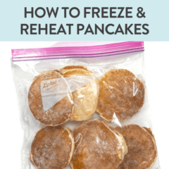 Graphic for post – how to freeze and reheat pancakes. Images of a Ziploc bag against a white background with frozen pancakes.