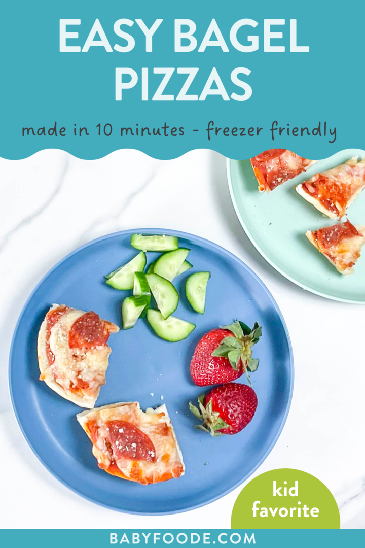 Graphic for post - easy bagel pizza - made in 10 minutes - freezer friendly - kid favorite. Image is of blue and teal kids plates filled with cut bagel pizzas, fruit and cut cucumbers. 