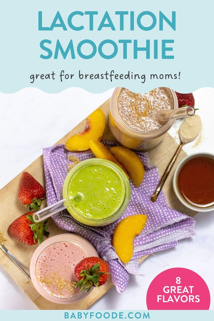 Graphic for post – lactation smoothie, gray for breast-feeding moms. Images of a small cutting board with three different flavors of lactation smoothie, one spinach, one strawberry, one chocolate peanut butter with fruit scattered around the bottoms of the glasses.