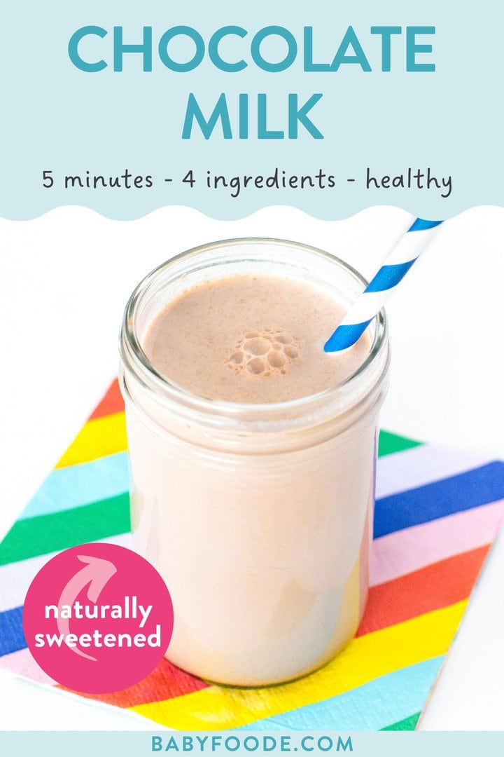 Graphic for post- chocolate milk - 5 minutes, 4 ingredients, healthy, naturally sweetened. Image is of a clear glass cup with a colorful straw and napkin. 