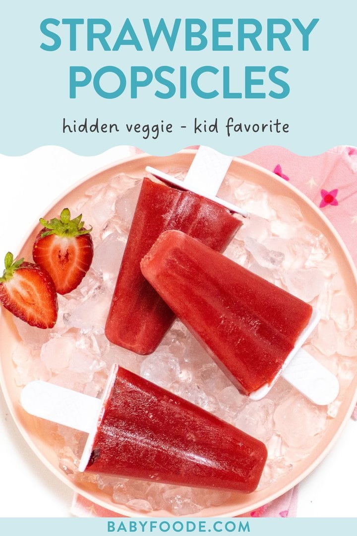 Graphic for post - strawberry popsicles, hidden veggie, kid favorite. Image is of a pink kids plate with 3 strawberry popsicles on top with a pink napkin. 