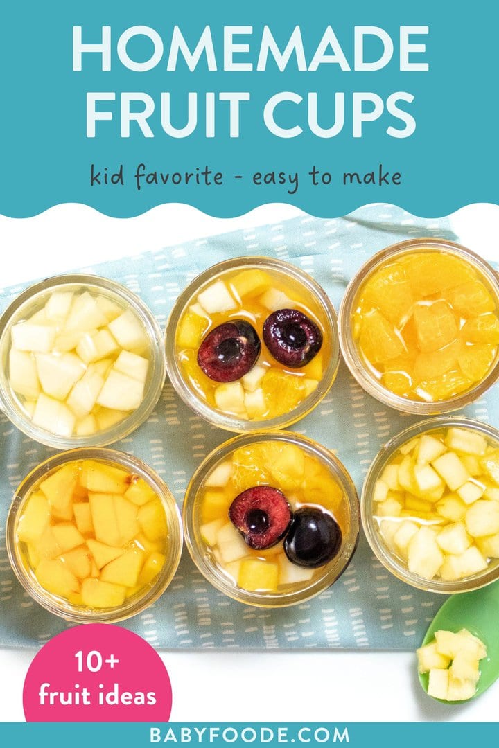 Graphic for post - homemade fruit cup, kid favorite, easy to make, 10 plus fruit ideas. Image is of small jars filled with fruit and juice on a blue napkin.