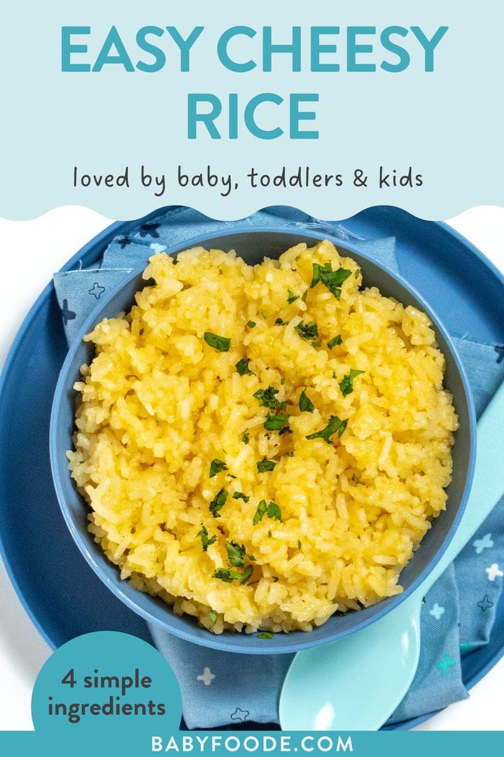 Graphic for post – easy cheesy rice, loved by baby, toddler, and kids, for simple ingredients. Image is of a blue kids bowl on top of a blue kids play with a blue napkin a blue spoon with cheesy rice on top.