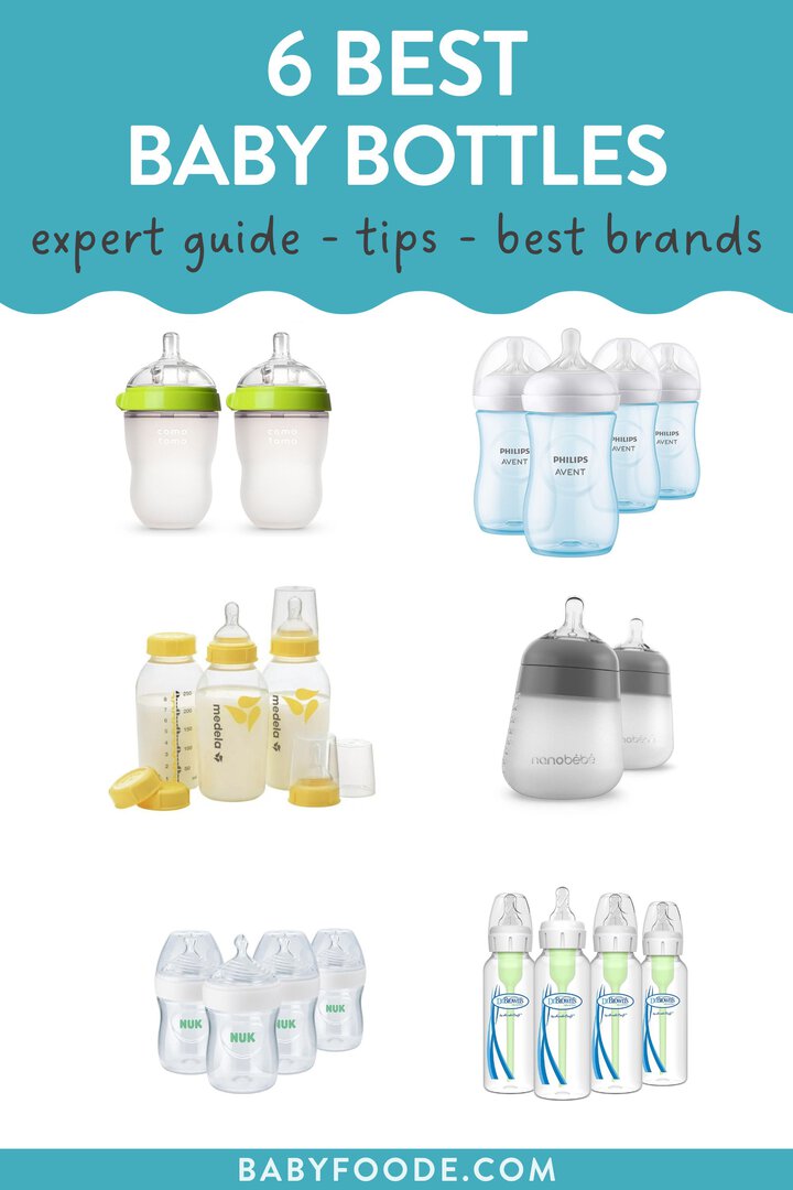 Graphic for post - 6 best baby bottles, expert guide, tips, best brands. Image is of different brands of baby bottles in different colors against a white background. 