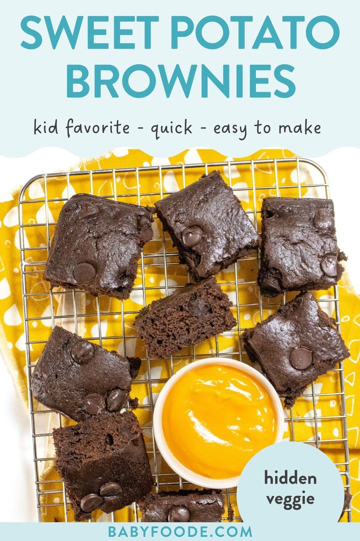 Graphic four post – sweet potato brownies, kid, favorite, quick, easy to make, hidden veggie. Images of a wire, cooling rack with sweet potato brownies, cut into squares in a small bowl of sweet potato purée on top of a yellow napkin and white countertop.